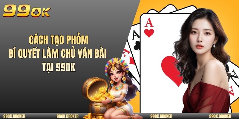 cách tạo phỏm