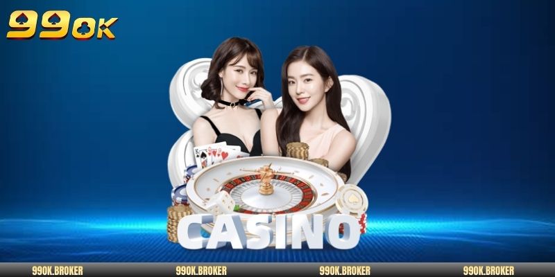 Trải nghiệm thực tế tại Casino 99OK